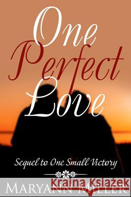 One Perfect Love: Sequel to One Small Victory Maryann Miller Audrey Lintner 9781540461520 Createspace Independent Publishing Platform - książka