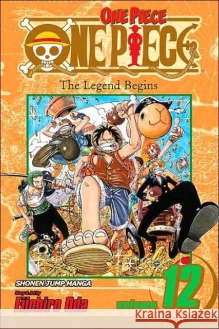 One Piece, Vol. 12 Eiichiro Oda 9781421506647 Viz Media, Subs. of Shogakukan Inc - książka