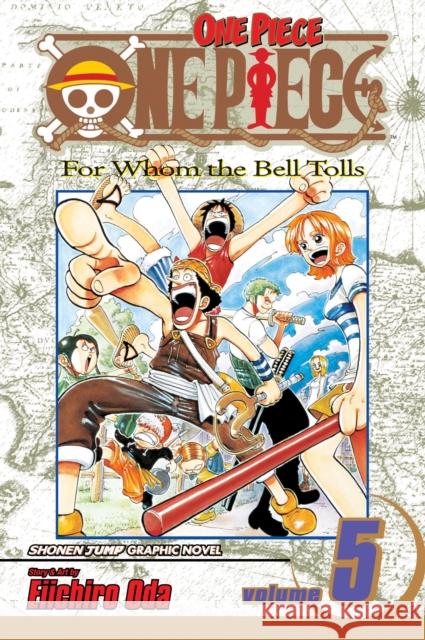 One Piece, Vol. 5 Eiichiro Oda Eiichiro Oda 9781591166153 Viz Media, Subs. of Shogakukan Inc - książka
