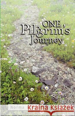 One Pilgrim's Journey Norma Grey 9781931232012 Xulon Press - książka