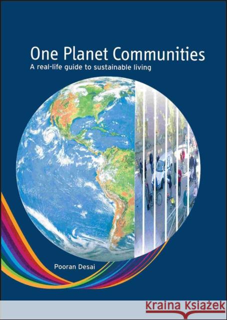 One Planet Communities Desai, Pooran 9780470715574 John Wiley & Sons - książka
