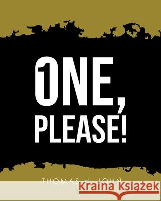 One, Please! Thomas H. John 9781968667252 Prime Seven Media - książka