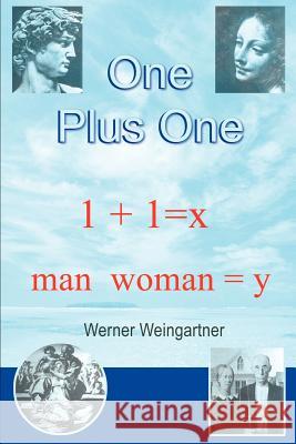 One Plus One Werner Weingartner 9780595230938 Writers Club Press - książka