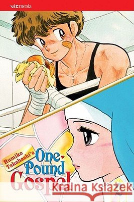 One-Pound Gospel, Vol. 2 (2nd Edition): Volume 2 Takahashi, Rumiko 9781421520315 Viz Media - książka