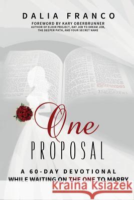 One Proposal Dalia Franco Kary Oberbrunner Michelle Burzynski 9781946114617 Author Academy Elite - książka