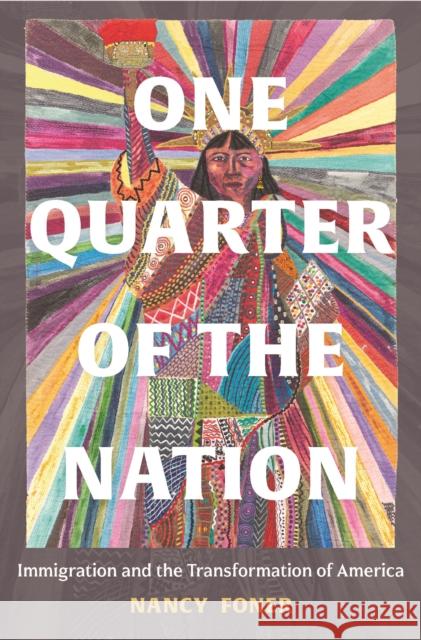 One Quarter of the Nation Nancy Foner 9780691255354 Princeton University Press - książka