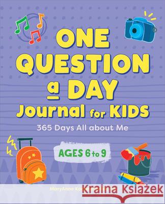 One Question a Day Journal for Kids: 365 Days All about Me Maryanne Kochenderfer 9781638073895 Rockridge Press - książka