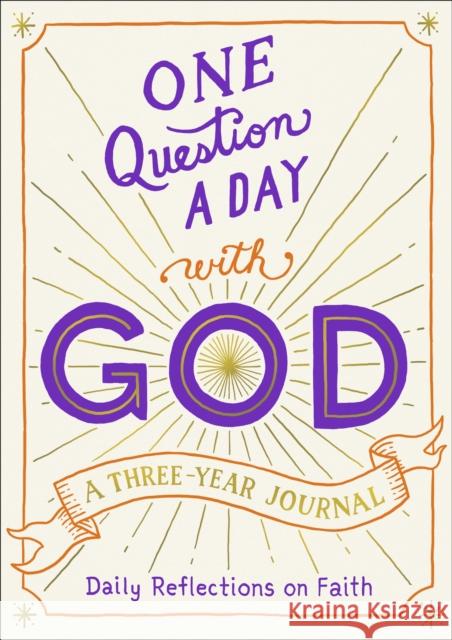 One Question a Day with God: A Three-Year Journal Hannah Gooding 9781250323927 Castle Point Books - książka