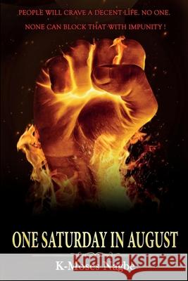 One Saturday in August K-Moses Nagbe 9781304937759 Lulu.com - książka
