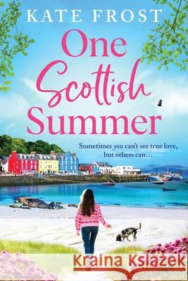 One Scottish Summer Kate Frost 9781806562237 Boldwood Books Ltd - książka