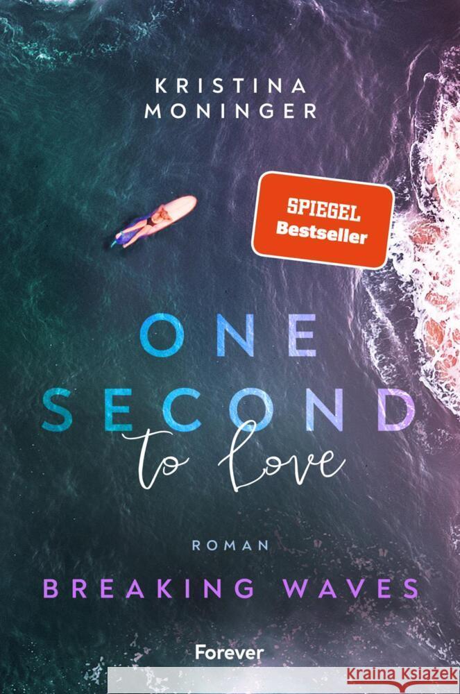 One Second to Love Moninger, Kristina 9783958187160 Forever - książka