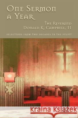 One Sermon a Year: Selections from Two Decades in the Pulpit Donald Kennedy Campbell 9780997231236 Ask Press - książka