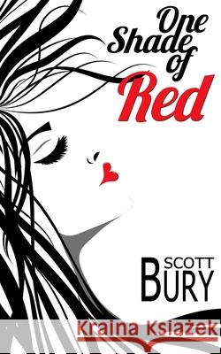 One Shade of Red: A sexual education Bury, Scott 9780987914156 Written Word - książka