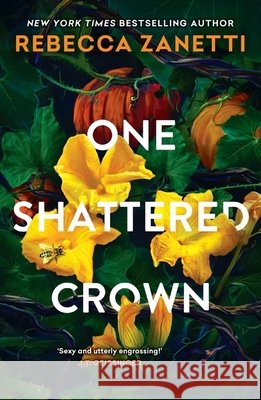 One Shattered Crown Rebecca Zanetti 9781035417957 Headline Publishing Group - książka