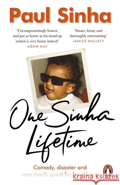 One Sinha Lifetime: Comedy, disaster and one man’s quest for happiness Paul Sinha 9781529908541 Ebury Publishing - książka