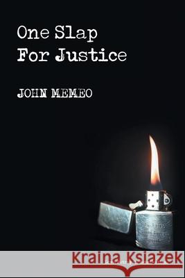 One Slap For Justice John Memeo 9781662452888 Page Publishing, Inc. - książka