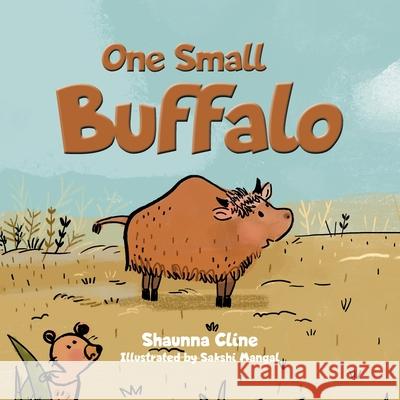 One Small Buffalo Shaunna Cline 9780228820222 Tellwell Talent - książka