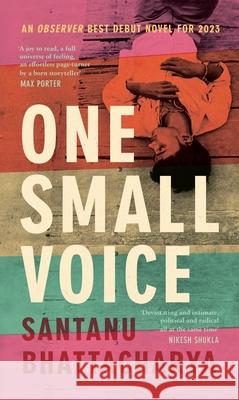 One Small Voice Santanu Bhattacharya 9780241582336 Penguin Books Ltd - książka