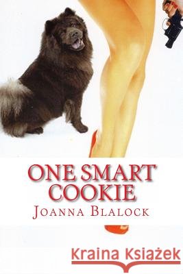One Smart Cookie Joanna Blalock 9781482567823 Createspace - książka