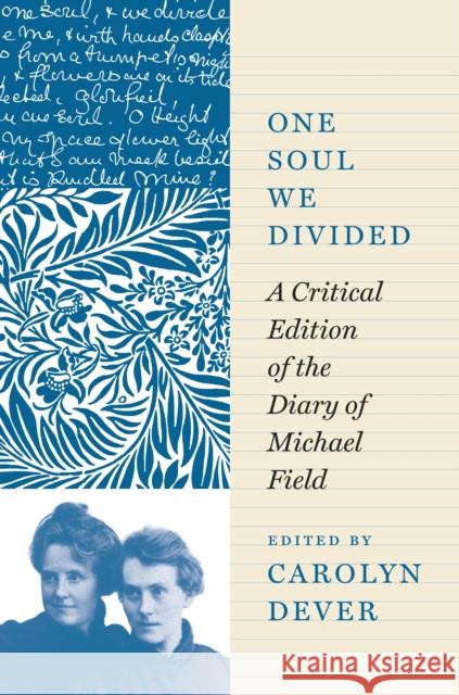 One Soul We Divided Michael Field 9780691208008 Princeton University Press - książka