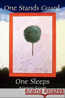 One Stands Guard, One Sleeps Nancy Scott 9781891386329 Plain View Press - książka