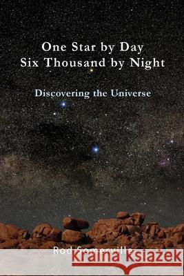 One Star by Day, Six Thousand by Night Rod Somerville 9780648062851 Rodney Somerville - książka