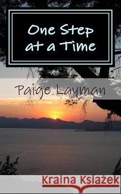 One Step at a Time Paige Layman 9781499584851 Createspace Independent Publishing Platform - książka