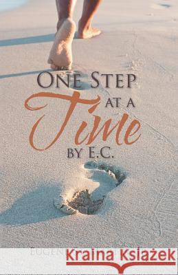 One Step at a Time by E.C. Eugene S 9781532017636 iUniverse - książka
