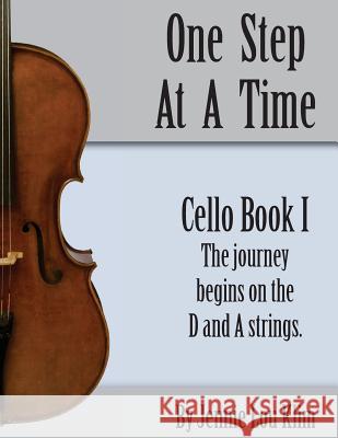 One Step At A TIme: Cello Book I Klim, Jennie Lou 9781542572774 Createspace Independent Publishing Platform - książka