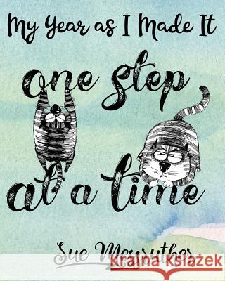 One Step at a Time: Personal Memorandum Diary Sue Messruther 9781722617479 Createspace Independent Publishing Platform - książka
