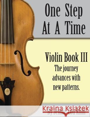 One Step At A Time: Violin Book III Jennie Lou Klim 9781497489691 Createspace Independent Publishing Platform - książka