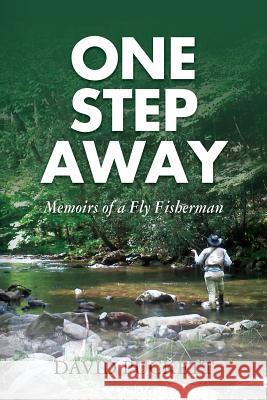 One Step Away: Memoirs of a Fly Fisherman David Puckett 9781500787639 Createspace - książka