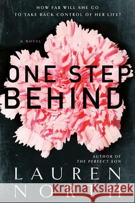 One Step Behind Lauren North 9781984803863 Berkley Books - książka