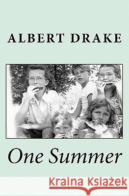 One Summer Albert Drake 9780936892245 Stone Press - książka