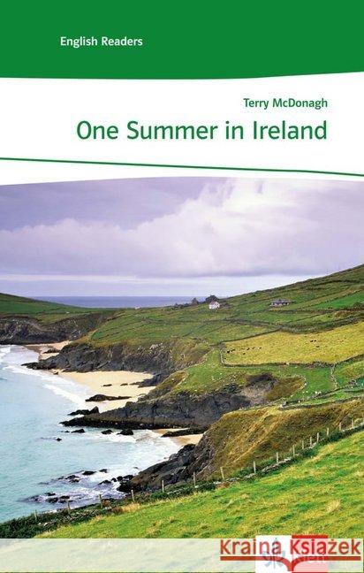 One Summer in Ireland : Text in Englisch. Sek.I. Englische Lektüre für das 5. Lernjahr McDonagh, Terry   9783125400177 Klett - książka