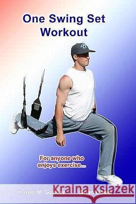 One Swing Set Workout: Increase Strength And Become More Fit Dowd, Brian 9781434812599 Createspace - książka