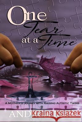 One Tear at a Time Andrea Reid 9781642548471 Lift Bridge Publishing - książka
