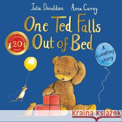 One Ted Falls Out of Bed 20th Anniversary Edition: A Counting Story Julia Donaldson 9781035018789 Pan Macmillan - książka