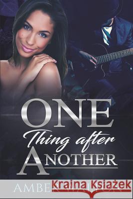 One Thing After Another: Part I Terrance Mitchell Amber Walton 9781719917001 Independently Published - książka