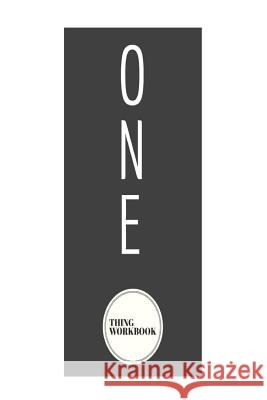 One Thing Workbook Steven Monahan 9780578414393 Nottingham Hill Publishers - książka