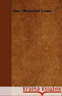 One Thousand Gems T. DeWitt Talmage 9781445574028 Brunauer Press - książka