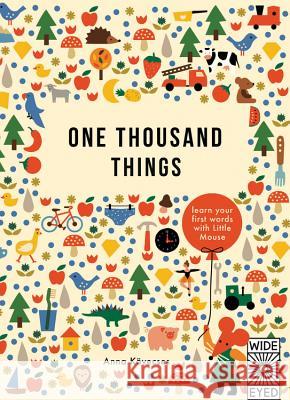 One Thousand Things: Learn Your First Words with Little Mouse Anna Kovecses 9781847807021 Wide Eyed Editions - książka