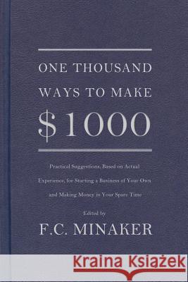 One Thousand Ways to Make $1000 F. C. Minaker 9781942148012 Greenleaf Groups - książka