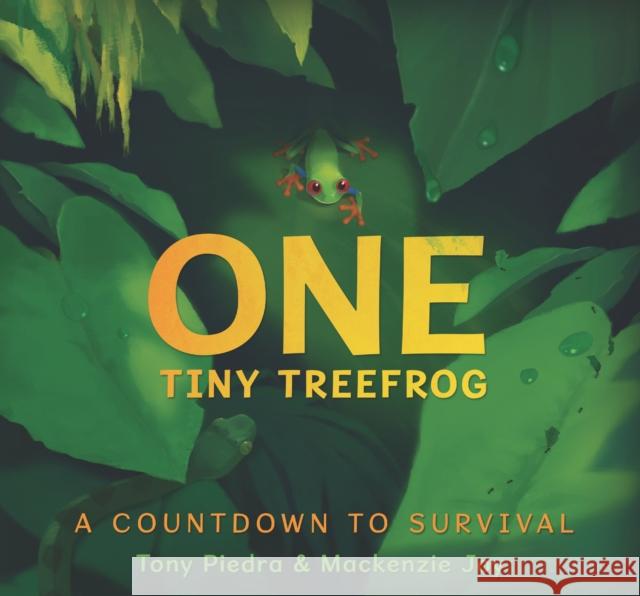 One Tiny Treefrog: A Countdown to Survival Mackenzie Joy 9781529509694 Walker Books Ltd - książka