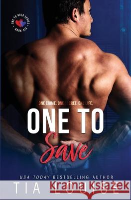 One to Save: One to Hold, #6 Tia Louise, Steven Novak 9781508738503 Createspace Independent Publishing Platform - książka