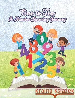 One to Ten A Number Learning Journey Doaa Moustafa 9798332599866 Independently Published - książka