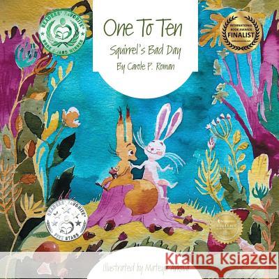 One to Ten: Squirrel's Bad Day Carole P Roman, Mateya Arkova 9781539590668 Createspace Independent Publishing Platform - książka