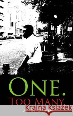 One. Too Many.: 2015 Edition Zubin Rashid 9781515045502 Createspace - książka