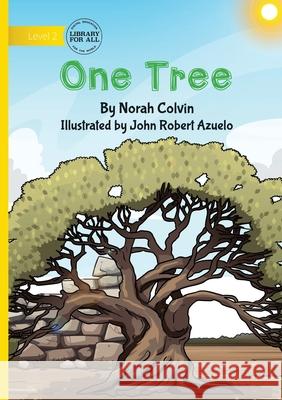 One Tree Norah Colvin John Robert Azuelo 9781923485112 Library for All - książka