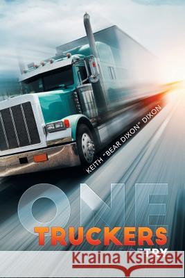 One Truckers Poetry Keith Bear Dixon Dixon 9781503570337 Xlibris Corporation - książka